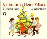 Lindgren, Astrid: Christmas in Noisy Village Lindgren, Astrid: Christmas in Noisy Village