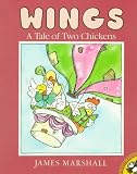 Marshall, James: Wings : A Tale of Two Chickens Marshall, James: Wings : A Tale of Two Chickens