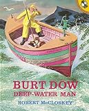 McCloskey, Robert: Burt Dow Deep-Water Man