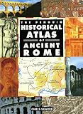 Scarre, Christopher: The Penguin Historical Atlas of Ancient Rome Scarre, Christopher: The Penguin Historical Atlas of Ancient Rome