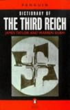Taylor, James: The Penguin Dictionary of the Third Reich