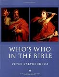 Calvocoressi, Peter: Who's Who in the Bible