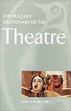 The New Penguin Dictionary of the Theatre (0140514546) by Market House Books Ltd Market House Books Ltd: The New Penguin Dictionary of the Theatre