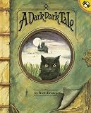 Brown, Ruth: Dark Dark Tale Brown, Ruth: Dark Dark Tale