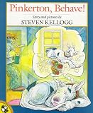 Kellogg, Steven: Pinkerton, Behave!