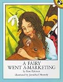 Fyleman, Rose: Fairy Went A-Marketing Fyleman, Rose: Fairy Went A-Marketing