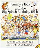 Jimmy's Boa and the Big Splash Birthday Bash (0140549218) by Noble, Trinka Hakes Noble, Trinka Hakes: Jimmy's Boa and the Big Splash Birthday Bash
