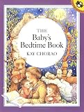 Chorao, Kay: The Baby's Bedtime Book Chorao, Kay: The Baby's Bedtime Book