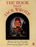 Scieszka, Jon: The Book That Jack Wrote Scieszka, Jon: The Book That Jack Wrote