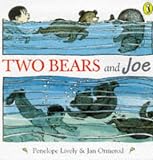 Lively: Two Bears and Joe Lively: Two Bears and Joe