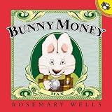 Wells, Rosemary: Bunny Money