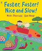 Faster, Faster! Nice and Slow! (Picture&hellip;
