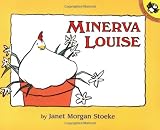 Stoeke, Janet M.: Minerva Louise