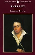 Shelley: Selected Poetry (Penguin Poetry&hellip;