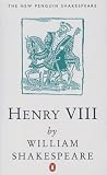 Shakespeare, William: King Henry VIII Shakespeare, William: King Henry VIII