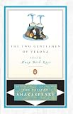 Shakespeare, William: The Two Gentlemen of Verona Shakespeare, William: The Two Gentlemen of Verona