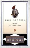 Shakespeare, William: Coriolanus Shakespeare, William: Coriolanus