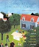 Vollbracht, James R.: Stopping at Every Lemonade Stand: How to Create a Culture That Cares for Kids