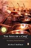 Ruhlman, Michael: The Soul of a Chef: The Journey Toward Perfection Ruhlman, Michael: The Soul of a Chef: The Journey Toward Perfection