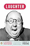 Provine, Robert R.: Laughter: A Scientific Investigation