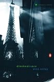 Notley, Alice: Disobedience Notley, Alice: Disobedience