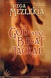 Mezlekia, Nega: The God Who Begat a Jackal