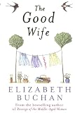 Buchan, Elizabeth: The Good Wife Buchan, Elizabeth: The Good Wife