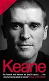 Keane, Roy: Keane : The Autobiography Keane, Roy: Keane : The Autobiography