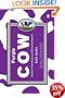 Purple Cow: Transform Your Business by Being Remarkable