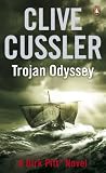 Cussler, Clive: Trojan Odyssey : A Dirk Pitt Novel Cussler, Clive: Trojan Odyssey : A Dirk Pitt Novel