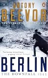 Berlin: The Downfall 1945 (0141017473) by Beevor, Antony Beevor, Antony: Berlin: The Downfall 1945