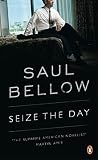 Bellow, Saul: Seize the Day