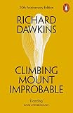 Dawkins, Richard: Climbing Mount Improbable Dawkins, Richard: Climbing Mount Improbable