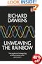 Unweaving the Rainbow: Science, Delusion and the Appetite for Wonder