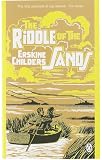 Childers, Erskine: The Riddle of the Sands : A Record of Secret Service Childers, Erskine: The Riddle of the Sands : A Record of Secret Service