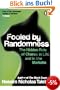 Fooled by Randomness: The Hidden Role of Chance in Life and in the Markets