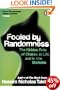 Fooled by Randomness: The Hidden Role of Chance in Life and in the Markets