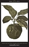 Heloise: Forbidden Fruit: From the Letters of Abelard and Heloise