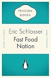 Schlosser, Eric: Fast Food Nation Schlosser, Eric: Fast Food Nation
