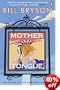 Mother Tongue: The Story of the English Language