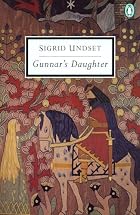 Gunnar's Daughter by Sigrid Undset