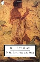 D. H. Lawrence and Italy: Twilight in Italy;&hellip;