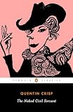 Crisp, Quentin: The Naked Civil Servant Crisp, Quentin: The Naked Civil Servant
