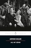 Miller, Arthur: All My Sons: A Drama in 3 Acts