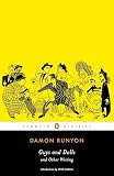 Runyon, Damon: Guys and Dolls and Other Writings Runyon, Damon: Guys and Dolls and Other Writings