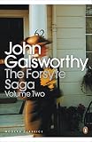 Galsworthy, John: The Forsyte Saga : The White Monkey; The Silver Spoon; Swan Song