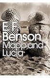 Benson, E. F.: Mapp and Lucia Benson, E. F.: Mapp and Lucia