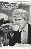 Warhol, Andy: The Philosophy of Andy Warhol : From A to B and Back Again