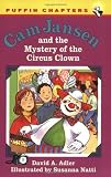 Adler, David A.: Cam Jansen and the Mystery of the Circus Clown