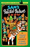 Antle, Nancy: Sam's Wild West Show : Level 3 Antle, Nancy: Sam's Wild West Show : Level 3